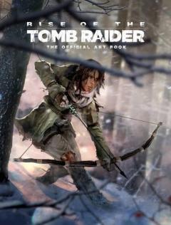 Coperta cărții Rise of the Tomb Raider, The Official Art Book