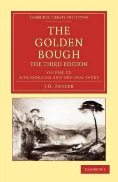 The Golden Bough 12 Volume Set The Golden Bough