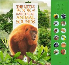 Little Book of Rainforest Sounds