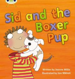 Bug Club Phonics Bug Set 12 Sid and the Boxer Pup