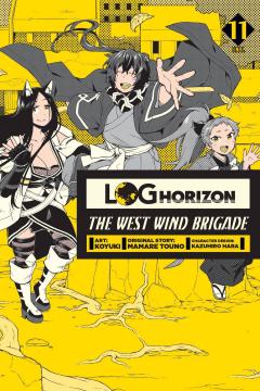 Log Horizon: The West Wind Brigade - Volume 11