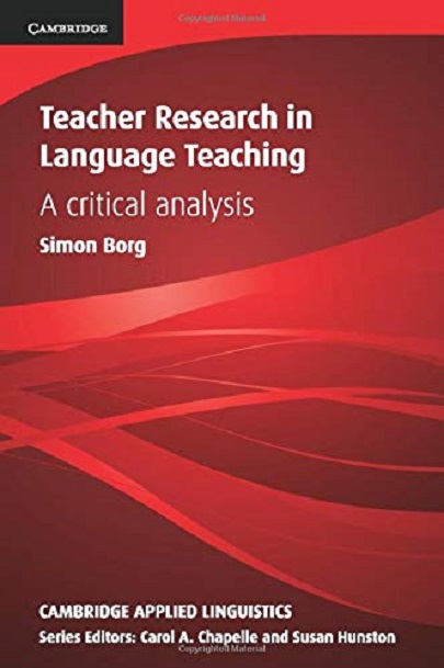 Teacher Research in Language Teaching - Simon Borg