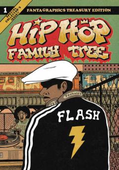 Hip Hop Family Tree. Volume 1: 1970s-1981