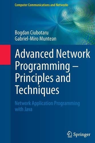 Advanced Network Programming - Principles and Techniques - Bogdan ...