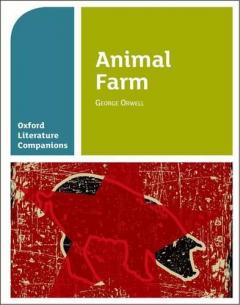 Coperta cărții Oxford Literature Companions: Animal Farm