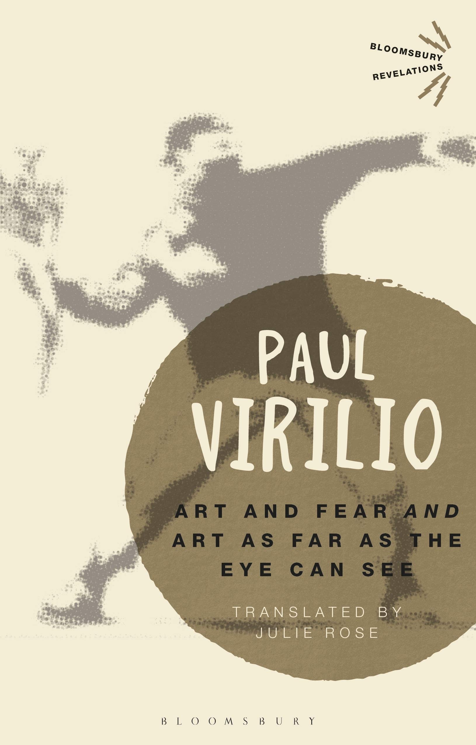 Art and Fear' and 'Art as Far as the Eye Can See' Paul Virilio