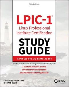 LPIC-1: Linux Professional Institute Certification Study Guide