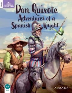 Classic Tales Second Edition: Level 4: Don Quixote: Adventures of a ...