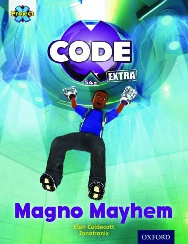 Project X CODE Extra: Gold Book Band, Oxford Level 9: CODE Control ...