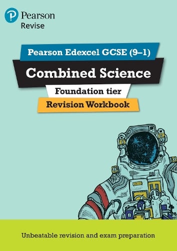 Revise Edexcel GCSE (9-1) Combined Science Foundation Revision Workbook
