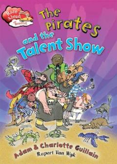 Coperta cărții Race Ahead With Reading: The Pirates and the Talent Show