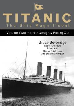 Coperta cărții Titanic the Ship Magnificent - Volume Two
