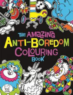 Coperta cărții Amazing Anti-Boredom Colouring Book