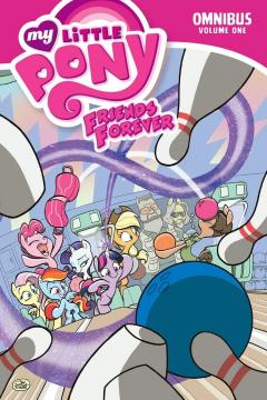 Coperta cărții My Little Pony: Friends Forever Omnibus - Volume 1