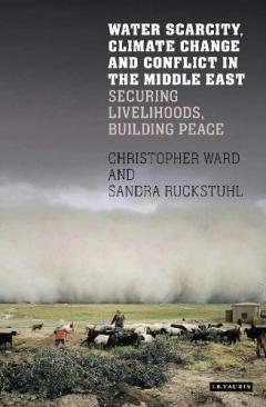 Water Scarcity, Climate Change and Conflict in the Middle East - Sandra ...