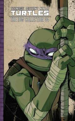 Coperta cărții Teenage Mutant Ninja Turtles The Idw Collection Volume 4