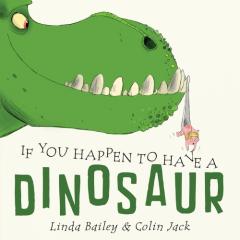If You Happen To Have A Dinosaur