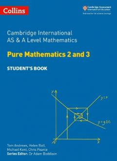 Coperta cărții Cambridge International AS & A Level Mathematics Pure Mathematics 2 and 3 Student's Book