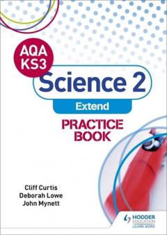 Coperta cărții AQA Key Stage 3 Science 2 'Extend' Practice Book