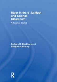 Rigor in the 6-12 Math and Science Classroom - USA) Barbara R ...