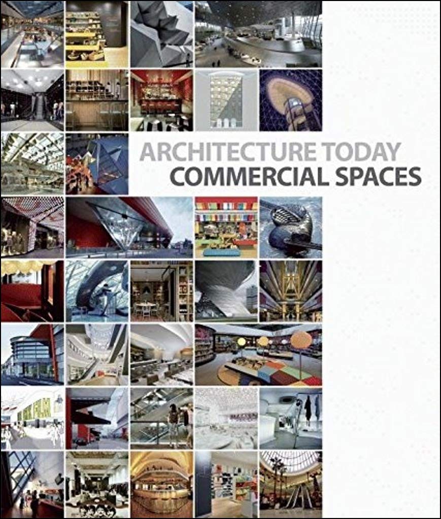 Architecture Today: Commercial Spaces