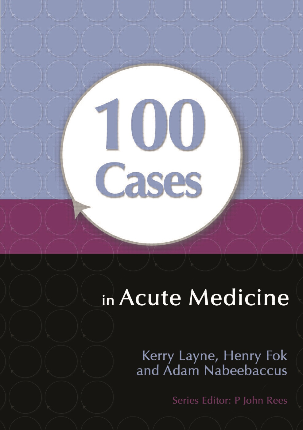 100 Cases in Emergency Medicine and Critical Care