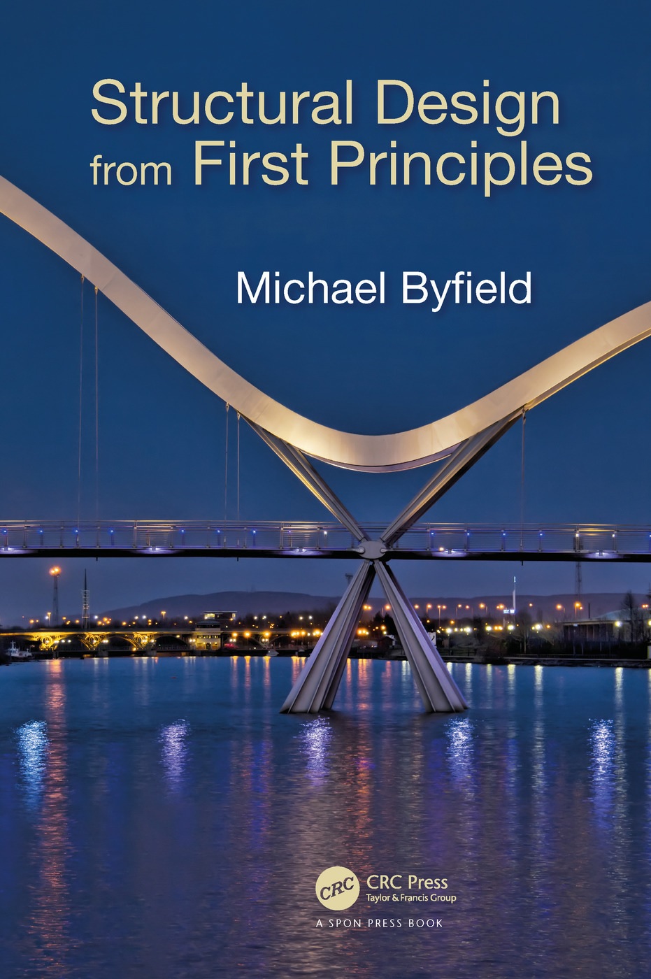 Structural Design From First Principles Michael Byfield