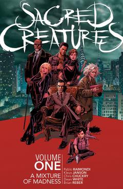 Sacred Creatures - Volume 1: A Mixture Of Madness