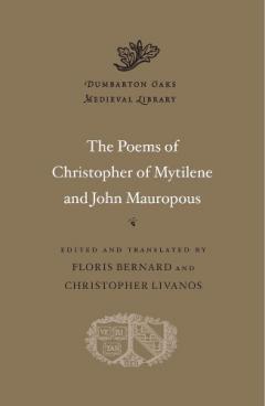 Poems of Christopher of Mytilene and John Mauropous