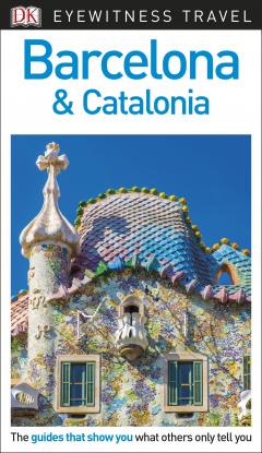 DK Eyewitness Travel Guide Barcelona and Catalonia