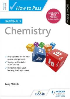 How to Pass National 5 Chemistry: Second Edition