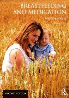 Coperta cărții Breastfeeding and Medication