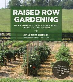 Competti Raised Row Gardening - Jim Competti, Mary Competti