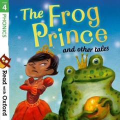 Coperta cărții Read with Oxford: Stage 4: Phonics: The Frog Prince and Other Tales