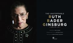 The Unstoppable Ruth Bader Ginsburg