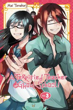 A Terrified Teacher at Ghoul School! - Volume 3