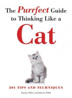 Purrfect Guide to Thinking Like a Cat
