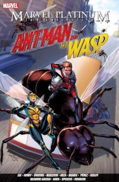Coperta cărții Marvel Platinum: The Definitive Antman And The Wasp