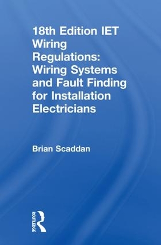 IET Wiring Regulations: Wiring Systems and Fault Finding for ...