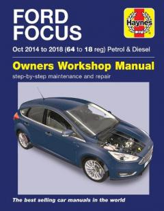 Coperta cărții Ford Focus petrol & diesel (Oct '14-'18) 64 to 18