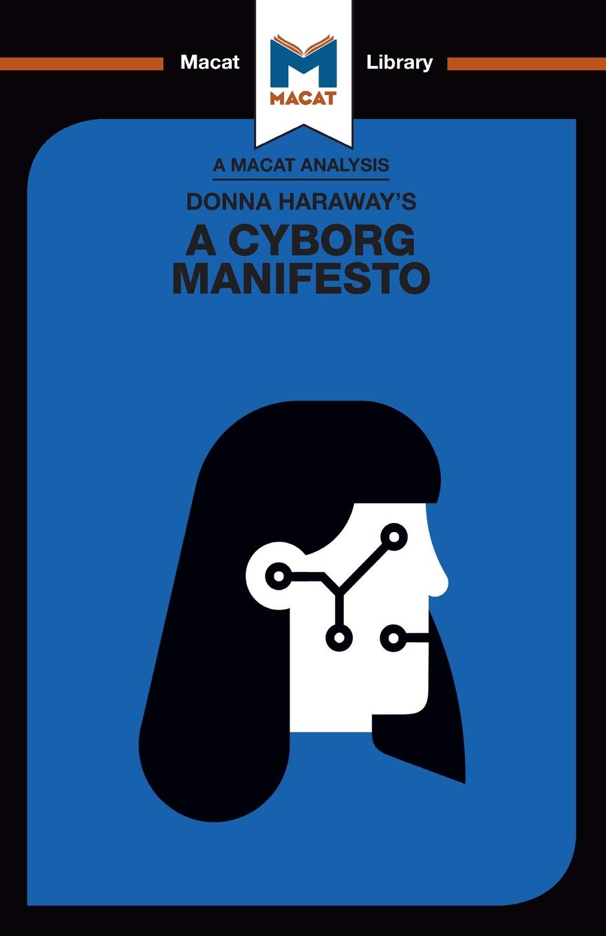 Donna Haraway&#039;s A Cyborg Manifesto