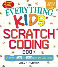 Everything Kids' Scratch Coding Book
