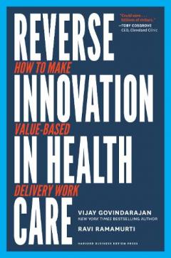 Coperta cărții Reverse Innovation in Health Care