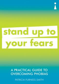 Practical Guide to Overcoming Phobias