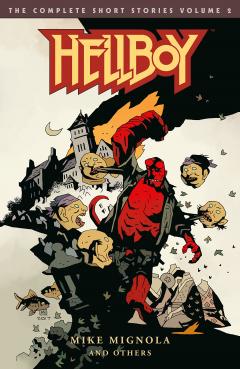 Hellboy: The Complete Short Stories - Volume 2