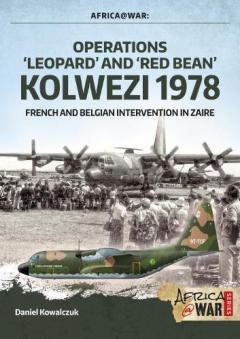 "Operations `Leopard' and `Red Bean' - Kolwezi 1978"