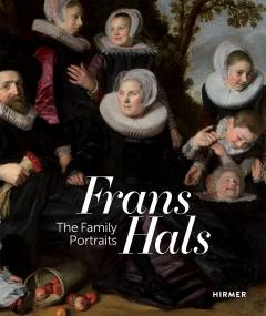 Franz Hals Portraits: A Family Reunion