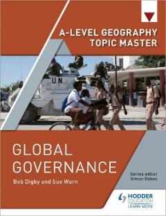 Coperta cărții A-level Geography Topic Master: Global Governance