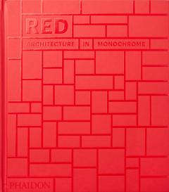 Red: Architecture in Monochrome