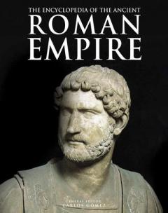 Encyclopedia of the Ancient Roman Empire
